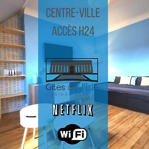Gites De L'Isle - Sejours Pro - Wifi - Netflix - Plein Centre-Ville Шато-Тьєррі Exterior photo